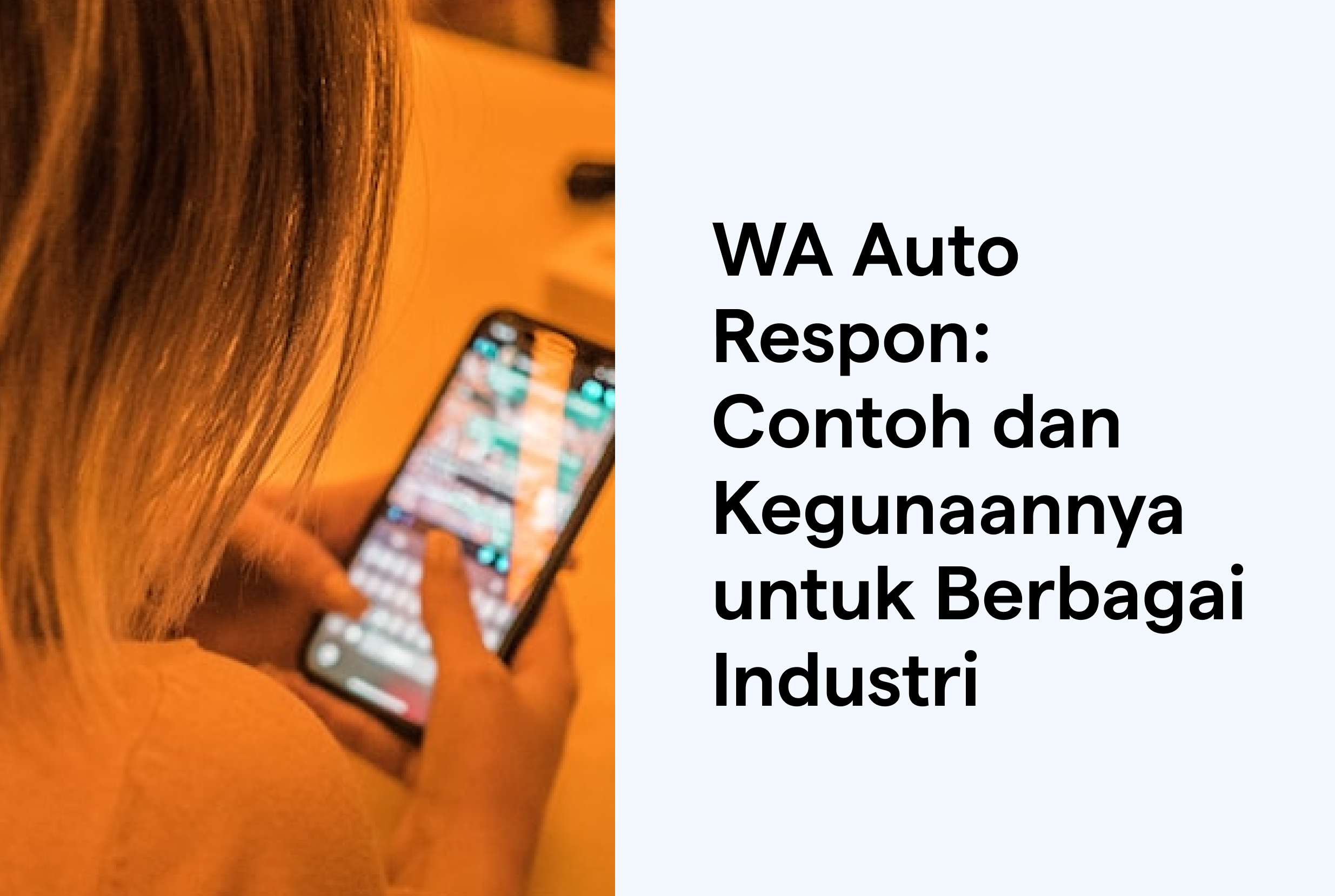 WA Auto Respon dan Kegunaannya