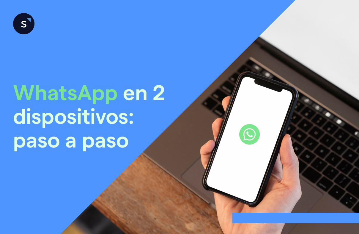 WhatsApp en 2 dispositivos con mismo número: paso a paso