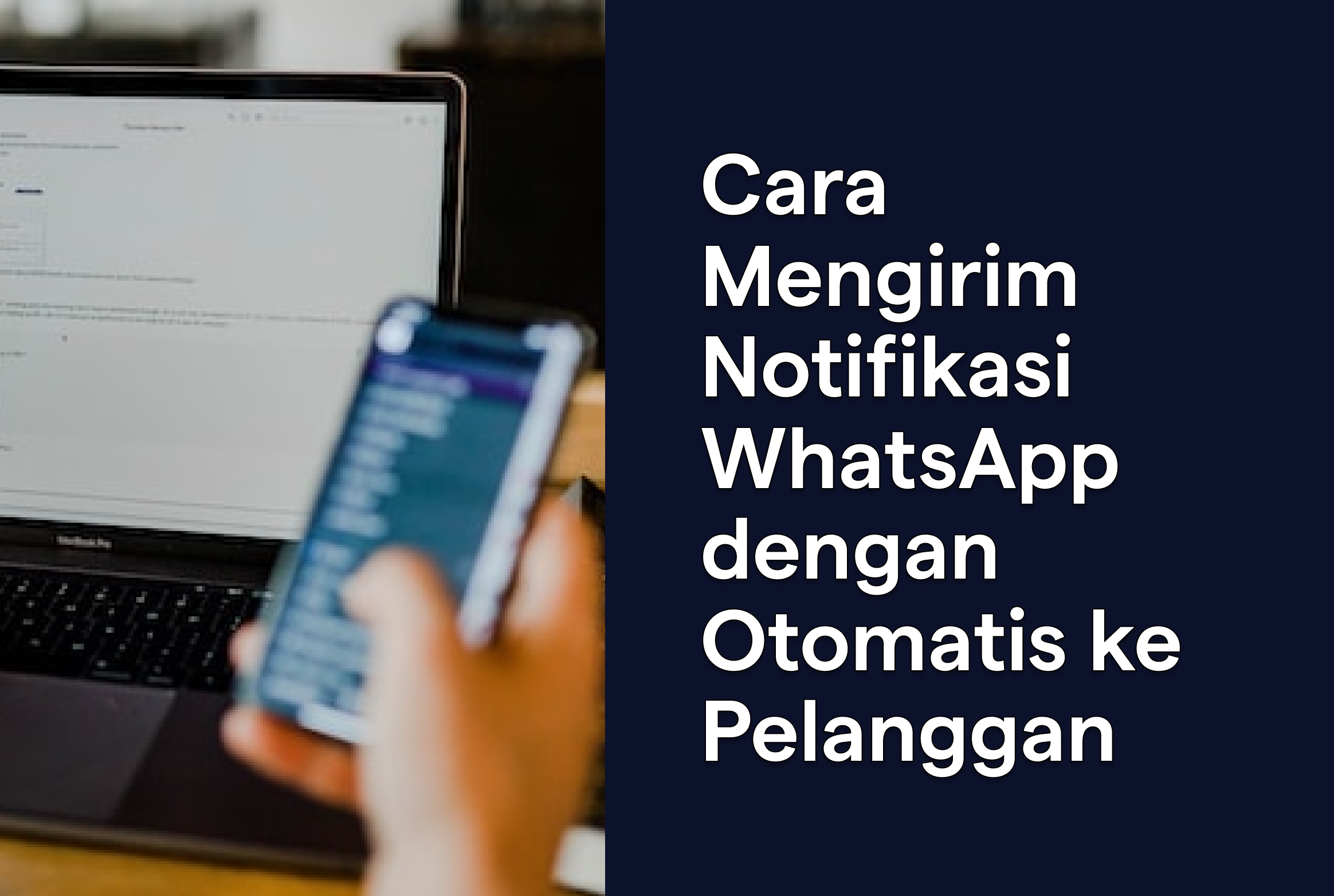 Cara Mengirim Notifikasi WhatsApp dengan Otomatis ke Pelanggan