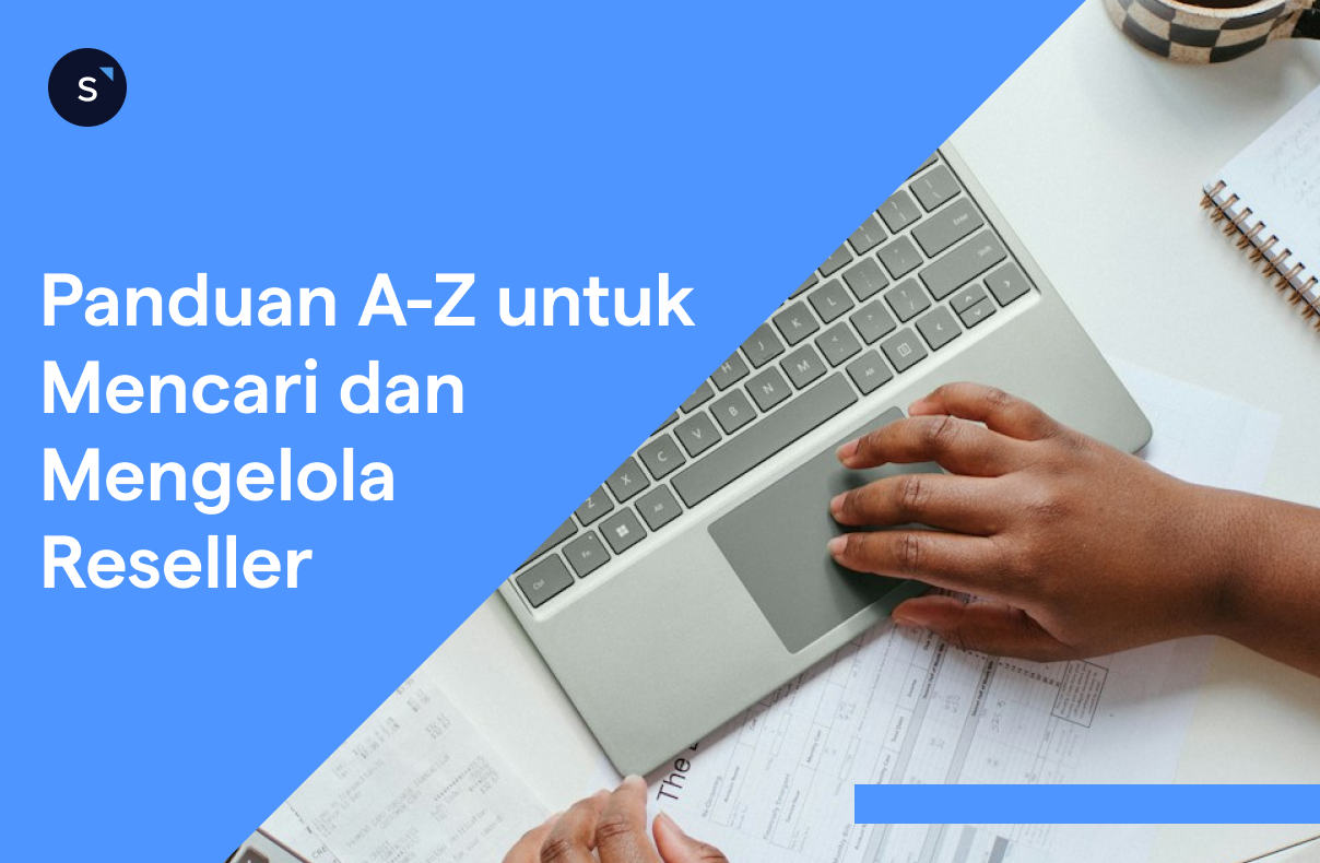 Tips Mengelola Reseller dengan SleekFlow untuk Distributor