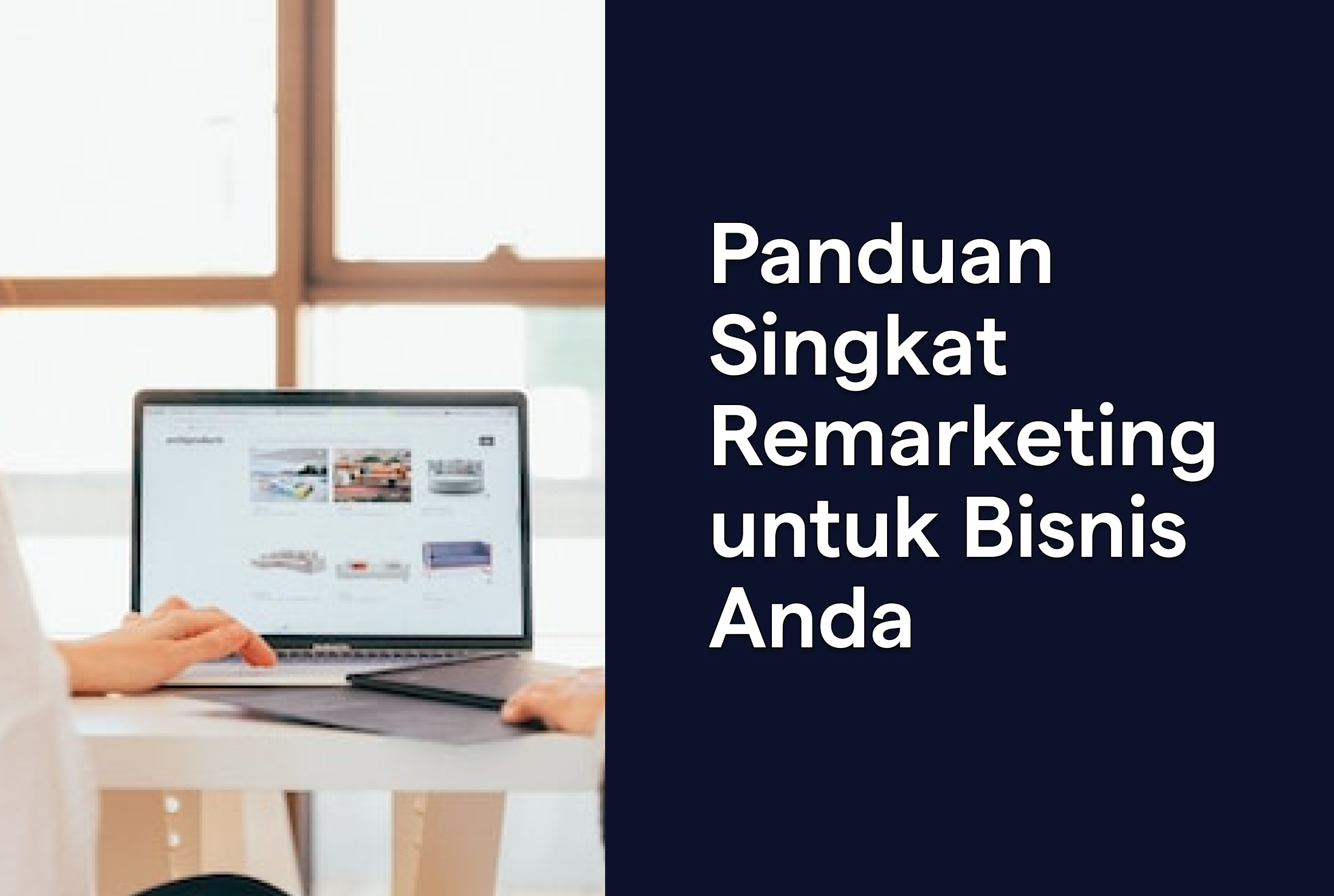 Panduan singkat remarketing