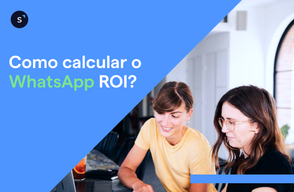 Como calcular o WhatsApp ROI?