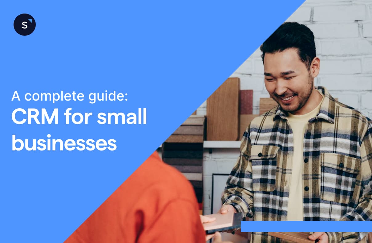 A complete guide to CRM for small businesses