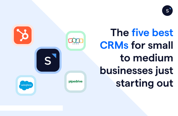five best CRMs for small medium businesses