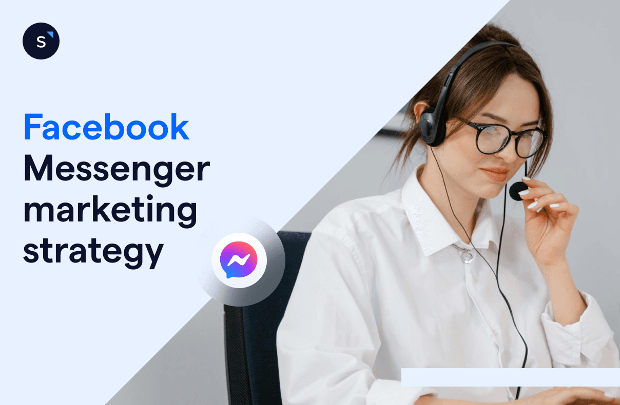 Facebook Messenger marketing strategy for businesses
