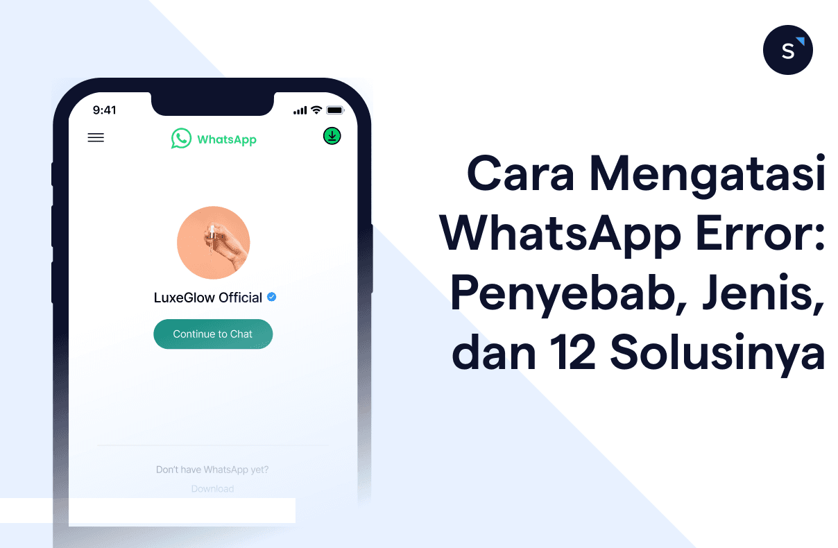 Cara Mengatasi WhatsApp Error Penyebab, Jenis, dan 12 Solusinya