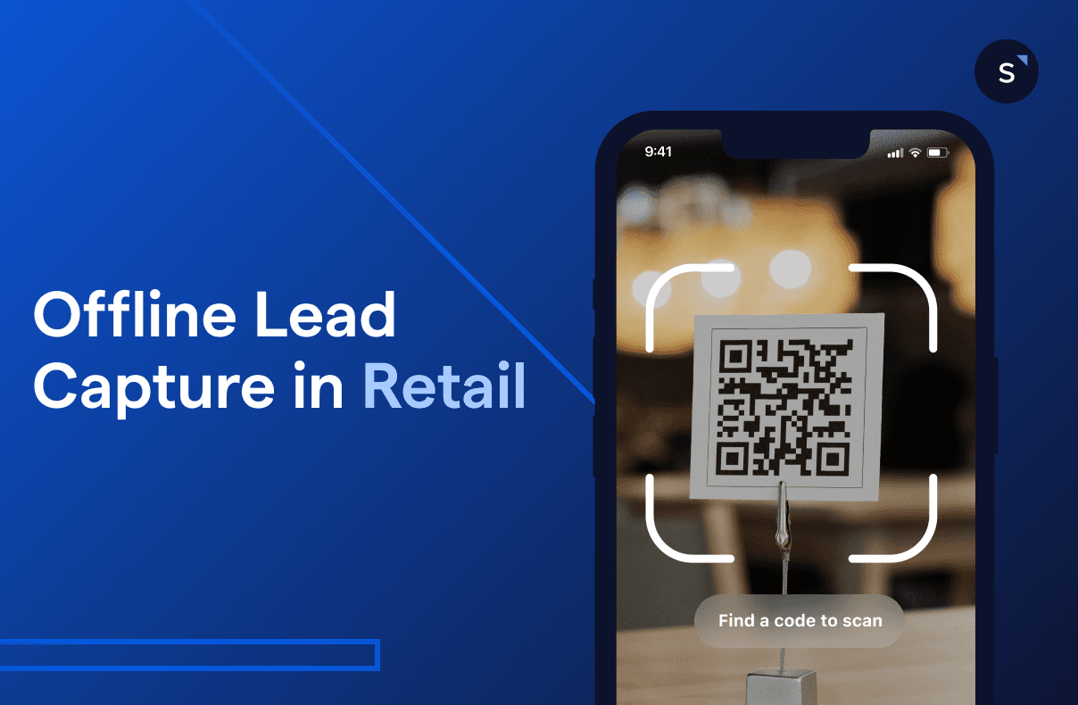 Offline Lead Capture for Retail: QR Codes to CRM Leads