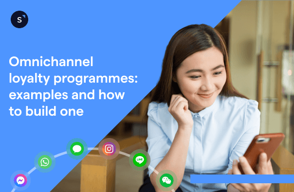Omnichannel loyalty programmes: examples and how to build one