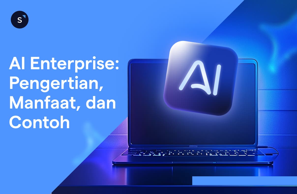 AI Enterprise Pengertian, Manfaat, dan Contoh